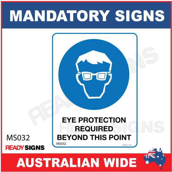 MANDATORY SIGN - MS032 - EYE PROTECTION REQUIRED BEYOND THIS POINT 